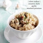Slow Cooker Country Style Garlic Mashed Potatoes