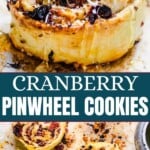 Cranberry pinwheel cookies Pinterest image.