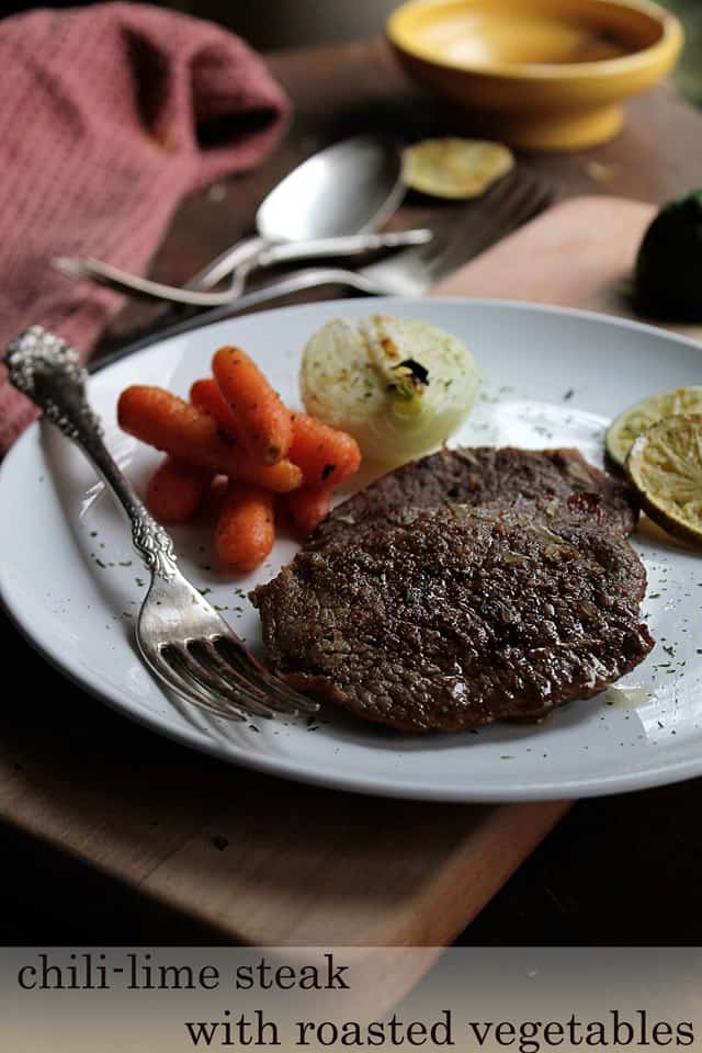 Chili Lime Steak with Roasted Vegetables Recipe Round Eye Steak