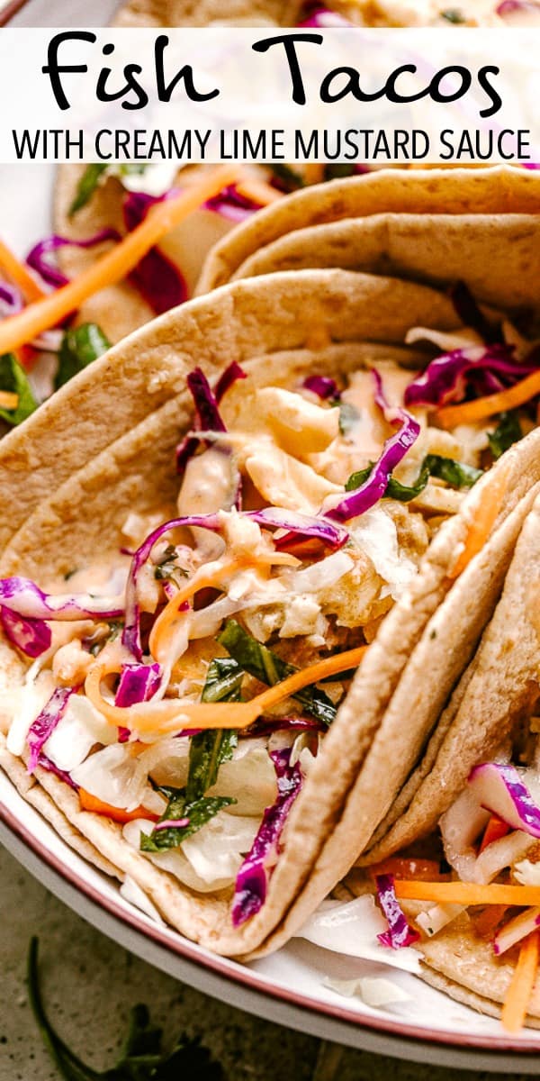 Easy Fish Tacos with the Best Taco Sauce + Homemade Slaw