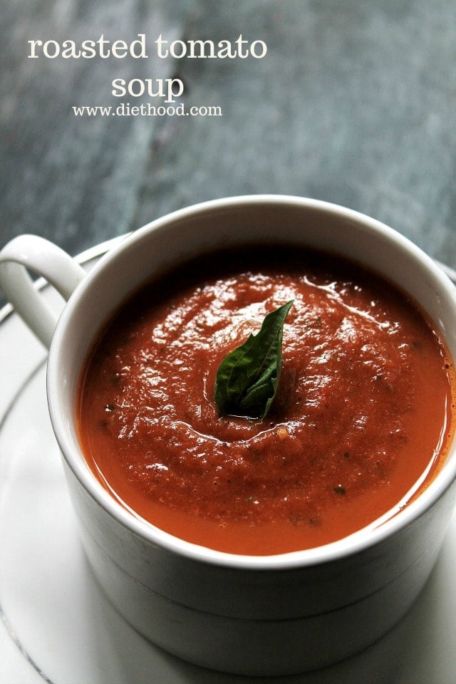 Roasted Tomato Soup | www.diethood.com | A delicious Roasted Tomato Soup made with garden fresh tomatoes, garlic, onions, and basil. | #recipe #tomatosoup #soup