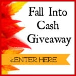 $750 Fall Into Cash Giveaway!
