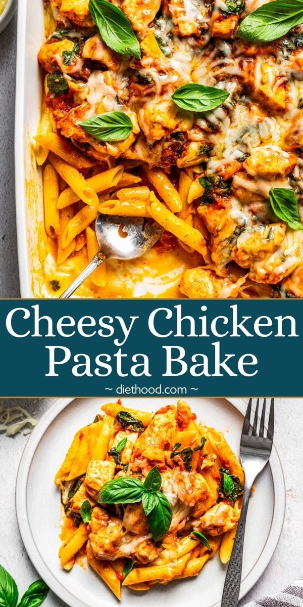 Chicken Pasta Bake | Diethood
