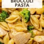 Close up of chicken and broccoli pasta on a plate