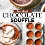 Hazelnut Chocolate Souffle Pinterest image.