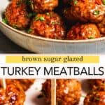 Brown sugar glazed turkey meatballs Pinterest image.