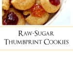 Raw-sugar thumbprint cookies with jam.