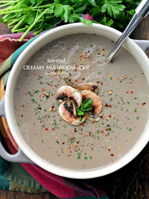 Roasted Creamy Mushroom Soup | www.diethood.com | Loaded with roasted mushrooms, garlic and parmesan cheese, this Mushroom Soup is creamy, rich and delicious.