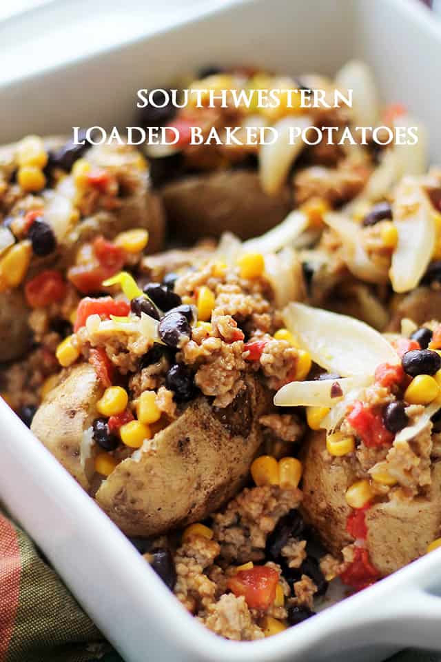 Southwestern Loaded Baked Potatoes | www.diethood.com | Crispy oven baked potatoes loaded with ground turkey, black beans, corn, tomatoes and cheese.