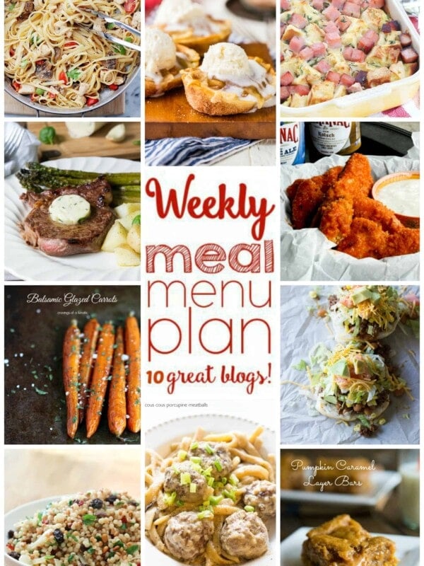 Weekly Meal Plan Week 16 - 10 great bloggers bringing you a full week of recipes including dinner, sides dishes, and desserts!