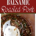 Garlic and Rosemary Balsamic Roasted Pork Loin - Easy to make, flavorful, incredibly tender pork loin rubbed with a Garlic and Rosemary Balsamic mixture makes for a crowd pleasing dinner with very little effort.