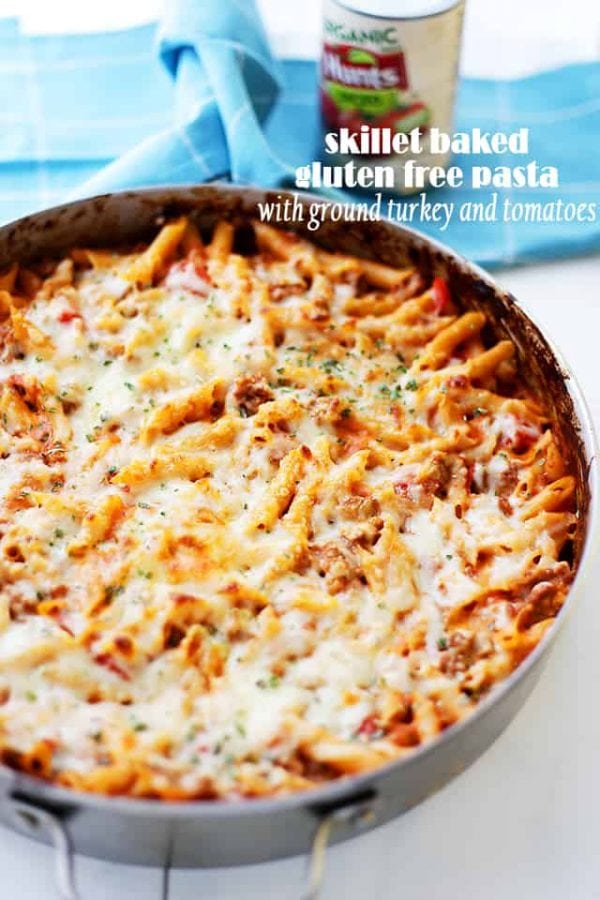 Skillet Baked Gluten Free Pasta with Ground Turkey and Tomatoes - Diethood