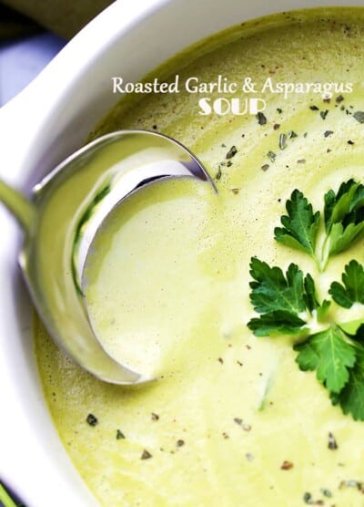 Roasted Garlic and Asparagus Soup - Deliciously creamy, yet healthy and easy to make soup with roasted garlic and asparagus.