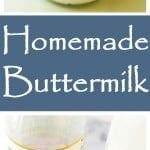 How to make Homemade Buttermilk with just 2 ingredients: Milk and White Vinegar.