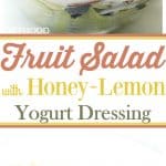 Mixed Fruit Salad with Honey-Lemon Yogurt Dressing - Perfect Summer Fruit Salad with grapes, blackberries, apples, pineapples and crunchy pecans mixed with a simple, yet cool and refreshing Honey-Lemon Yogurt Dressing.