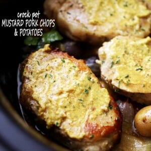 Crock Pot Mustard Pork Chops and Potatoes - Easy crock pot dinner with juicy pork chops and tender potatoes prepared in a delicious mustard sauce.