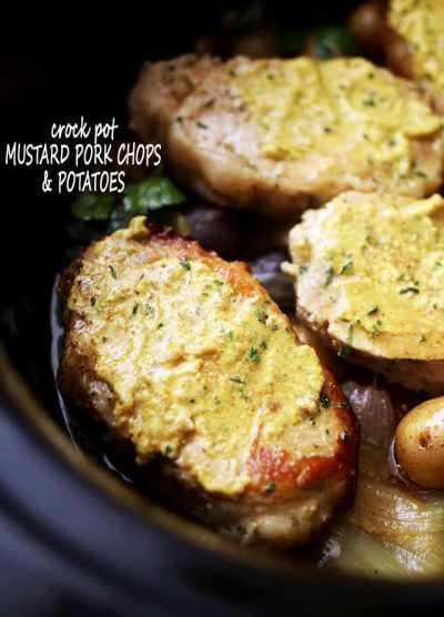 Crock Pot Mustard Pork Chops and Potatoes - Easy crock pot dinner with juicy pork chops and tender potatoes prepared in a delicious mustard sauce.