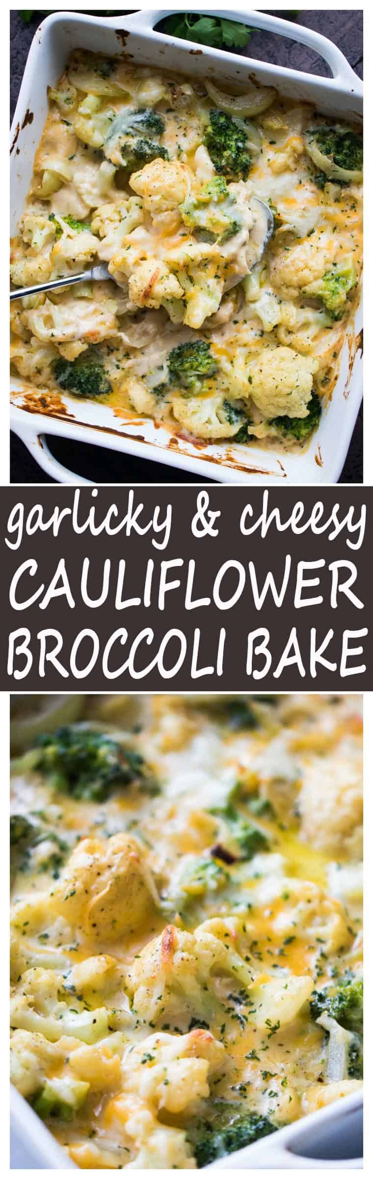 Garlicky and Cheesy Cauliflower Broccoli Bake - Diethood