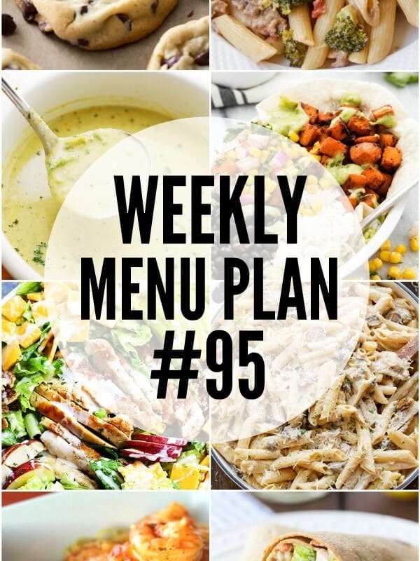 WEEKLY MENU PLAN (WEEK 95) – Seven talented bloggers bringing you a full week of recipes including dinner, sides dishes, and desserts!