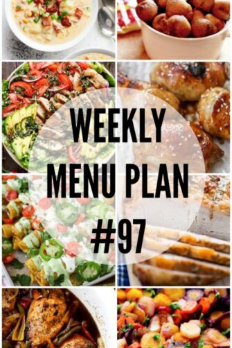 WEEKLY MENU PLAN (WEEK 97) - Seven talented bloggers bringing you a full week of recipes including dinner, sides dishes, and desserts!
