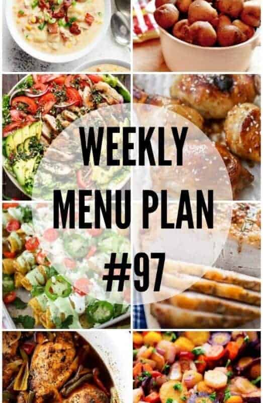 WEEKLY MENU PLAN (WEEK 97) - Seven talented bloggers bringing you a full week of recipes including dinner, sides dishes, and desserts!