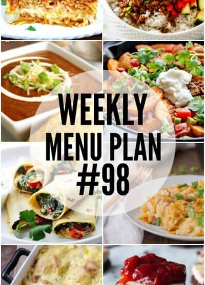 WEEKLY MENU PLAN (#98) - Seven talented bloggers bringing you a full week of recipes including dinner, sides dishes, and desserts!