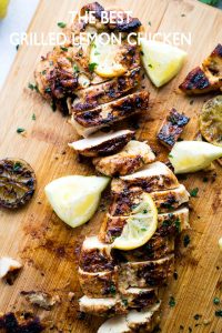 The Best Grilled Lemon Chicken Recipe - Perfectly tender, juicy, healthy lemon chicken marinated in a delicious lemon mixture, and prepared on the grill.