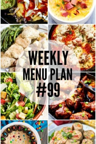 WEEKLY MENU PLAN (#99) - Seven talented bloggers bringing you a full week of recipes including dinner, sides dishes, and desserts!