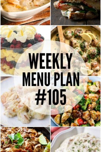 WEEKLY MENU PLAN (#105) - Seven talented bloggers bringing you a full week of recipes including dinner, sides dishes, and desserts!