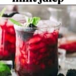 Blackberry mint julep photo with text overlay.