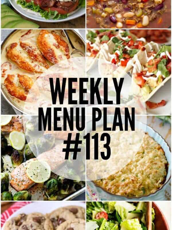 WEEKLY MENU PLAN (#113) - Seven talented bloggers bringing you a full week of recipes including dinner, sides dishes, and desserts!