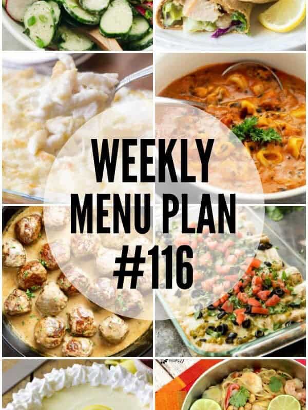 WEEKLY MENU PLAN (#116) - Seven talented bloggers bringing you a full week of recipes including dinner, sides dishes, and desserts!