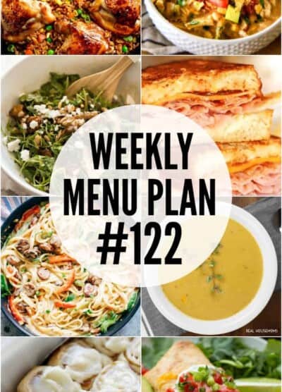 WEEKLY MENU PLAN (#122) – A delicious collection of dinner, side dish and dessert recipes to help you plan your weekly menu and make life easier for you!