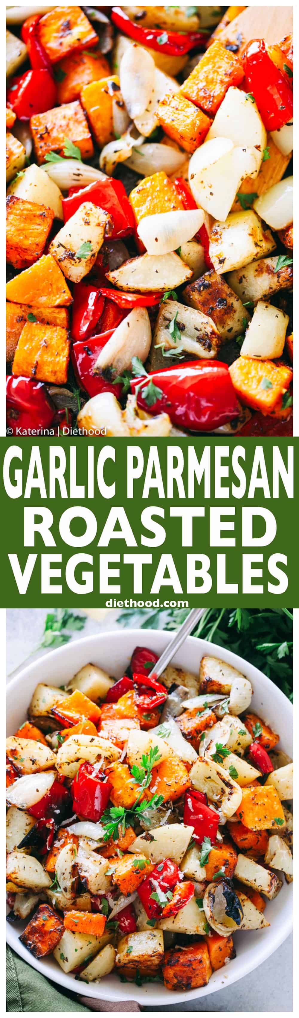 Garlic Parmesan Roasted Vegetables | Vegetable Side Dish with Dressing