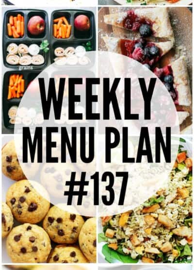 WEEKLY MENU PLAN (#137) - A delicious collection of dinner, side dish and dessert recipes to help you plan your weekly menu and make life easier for you!