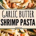 Pinterest title image for Garlic Butter Shrimp Pasta.