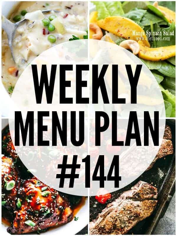 WEEKLY MENU PLAN (#144) - A delicious collection of dinner, side dish and dessert recipes to help you plan your weekly menu and make life easier for you!