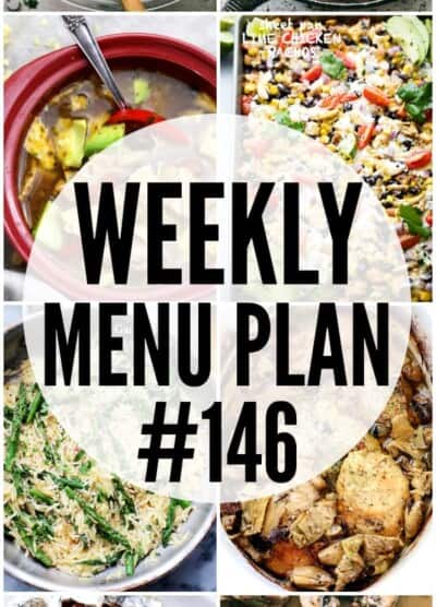 WEEKLY MENU PLAN (#146) - A delicious collection of dinner, side dish and dessert recipes to help you plan your weekly menu and make life easier for you!
