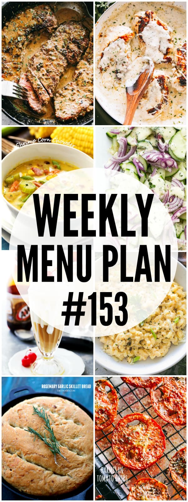 WEEKLY MENU PLAN (#153) - A delicious collection of dinner, side dish and dessert recipes to help you plan your weekly menu and make life easier for you!