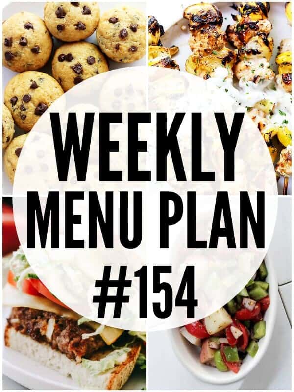 WEEKLY MENU PLAN (#154) - A delicious collection of dinner, side dish and dessert recipes to help you plan your weekly menu and make life easier for you!