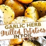 Grilled Potatoes in Foil packets Pinterest image.