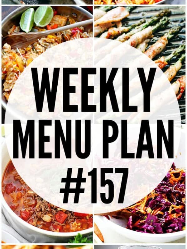 WEEKLY MENU PLAN (#157) – A delicious collection of dinner, side dish and dessert recipes to help you plan your weekly menu and make life easier for you!