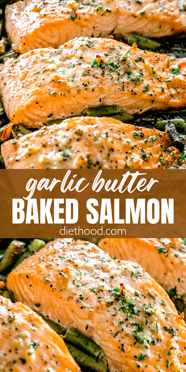 Garlic Butter Baked Salmon | Diethood