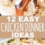 12 Easy Chicken Dinner Ideas Your Family Will Love