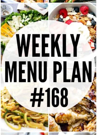 WEEKLY MENU PLAN (#168) - A delicious collection of dinner, side dish and dessert recipes to help you plan your weekly menu and make life easier for you! #mealplan #mealprep #menuprep #menuplan #dinnerrecipes #weeklymealplan #family #kids