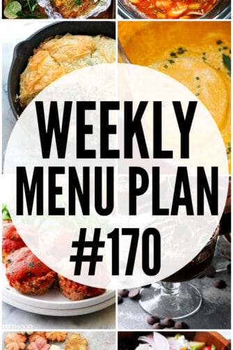 WEEKLY MENU PLAN (#170) - A delicious collection of dinner, side dish and dessert recipes to help you plan your weekly menu and make life easier for you!