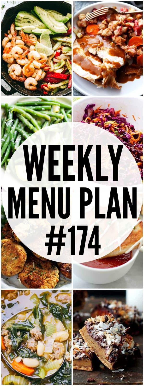 WEEKLY MENU PLAN (#174) - A delicious collection of dinner, side dish and dessert recipes to help you plan your weekly menu and make life easier for you!