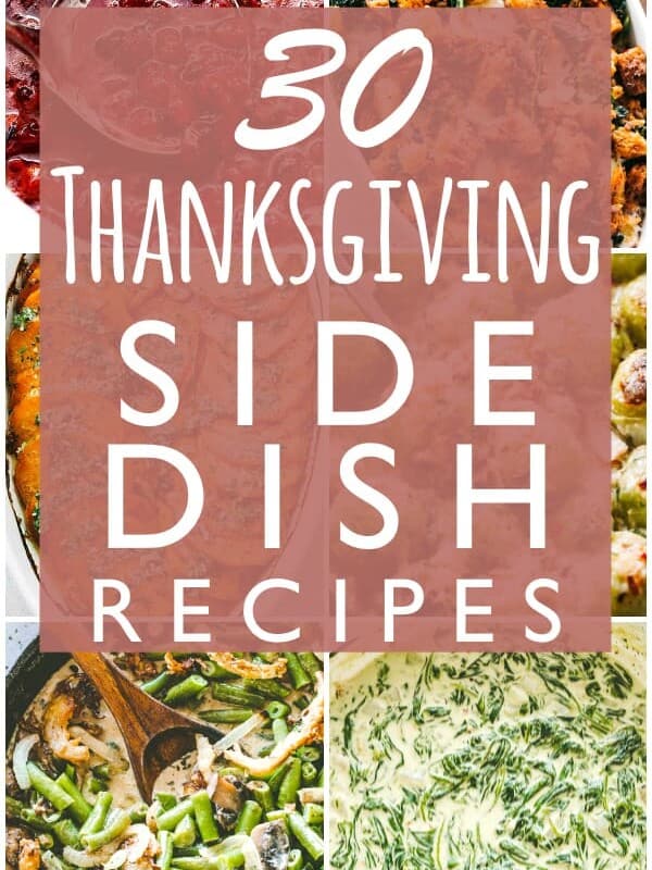 30 Thanksgiving Side Dish Recipes | Easy Holiday Side Dish Recipe Ideas