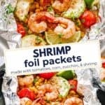 Photo collage of shrimp and veggies in a foil packet with the recipe title in a text overlay.