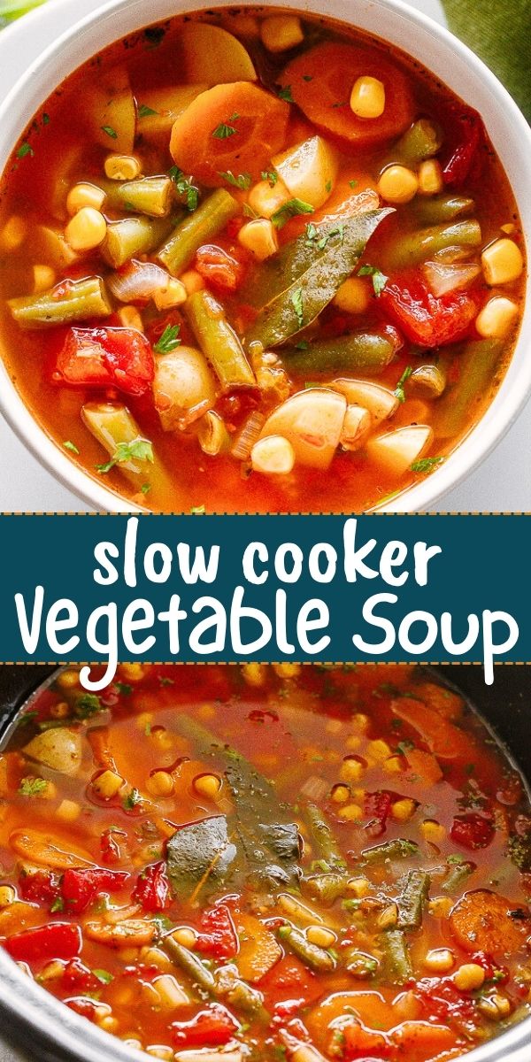 Slow Cooker Vegetable Soup - Diethood